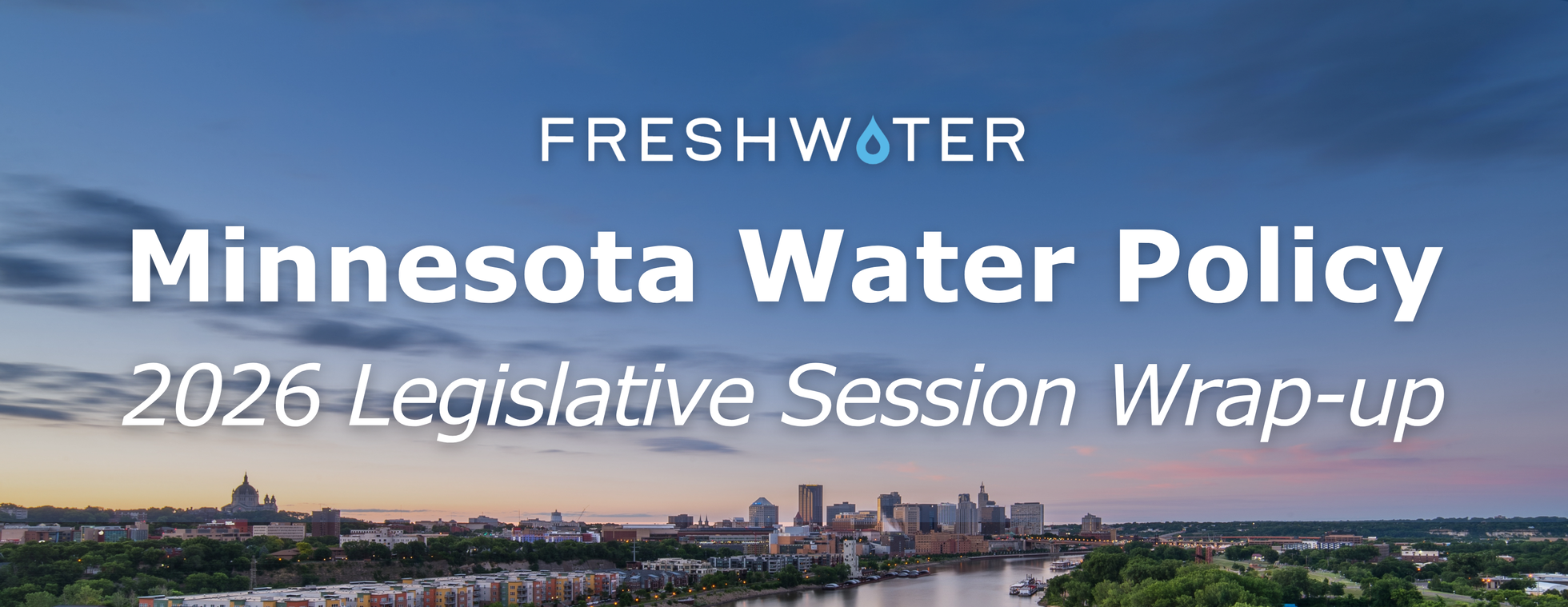 2026 Legislative Session Wrap‑Up